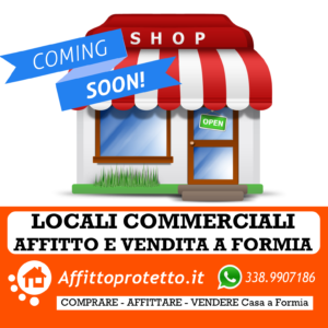 Locali Commerciali in Affitto e Vendita a Formia