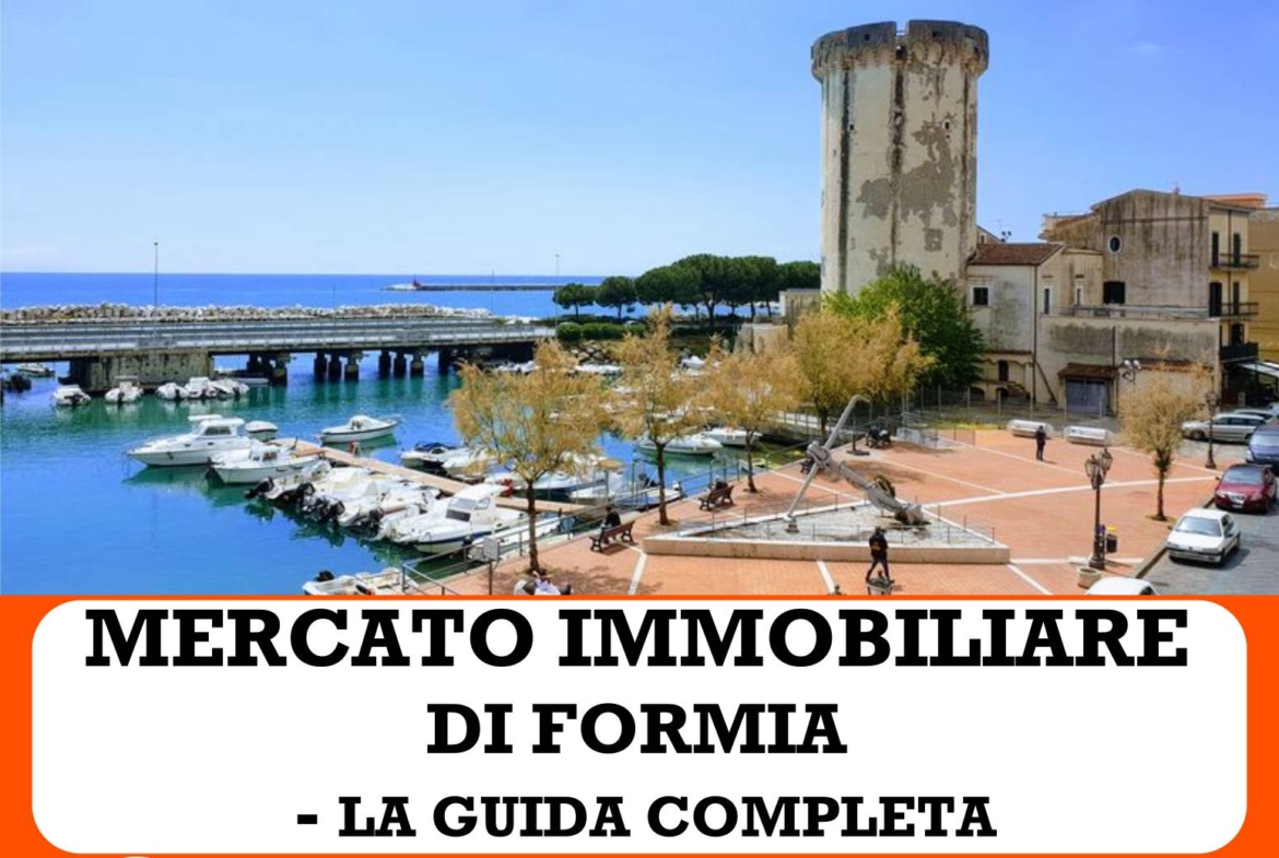 IL MERCATO IMMOBILIARE DI FORMIA NEL 2023 LA GUIDA COMPLETA